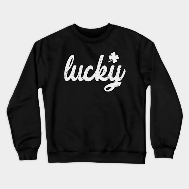 Lucky shamrock st patrick's day Crewneck Sweatshirt by drewdesign